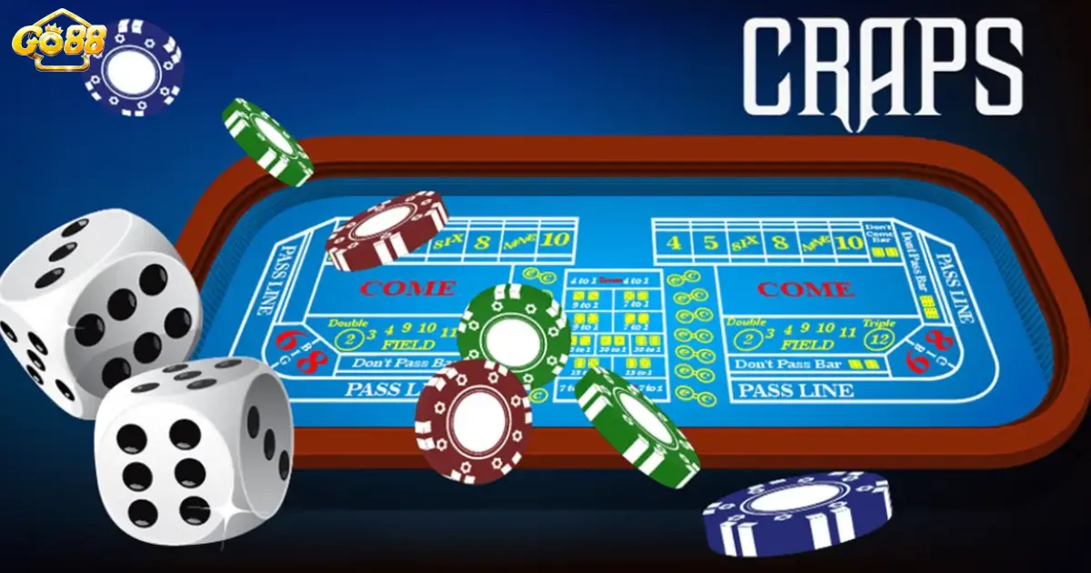 Craps là gì? Luật chơi Craps cơ bản